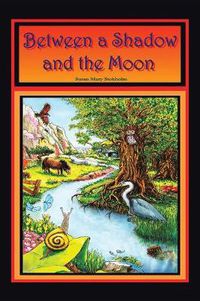 Cover image for Between a Shadow and the Moon