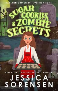 Cover image for Sugar Cookies & Zombie Secrets: Mystery #1