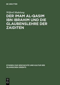 Cover image for Der Imam al-Qasim ibn Ibrahim und die Glaubenslehre der Zaiditen