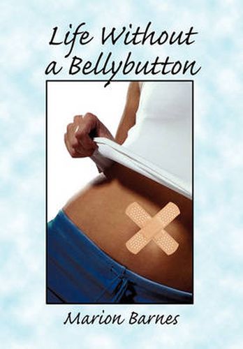 Cover image for Life Without a Bellybutton