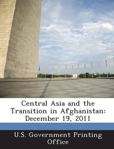 Cover image for Central Asia and the Transition in Afghanistan