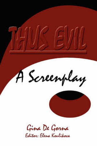 Cover image for Thus Evil: A Screenplay