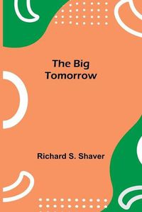 Cover image for The Big Tomorrow