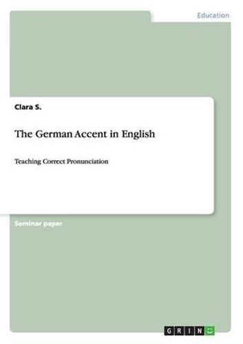 Cover image for The German Accent in English: Teaching Correct Pronunciation