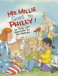 Cover image for Mrs. Millie Goes To Philly!