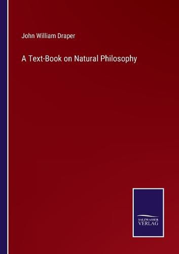 Cover image for A Text-Book on Natural Philosophy