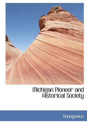 Cover image for Michigan Pioneer and Historical Society