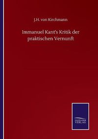 Cover image for Immanuel Kant's Kritik der praktischen Vernunft