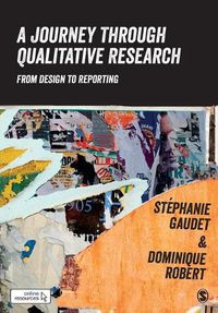 Cover image for A Journey Through Qualitative Research: From Design to Reporting