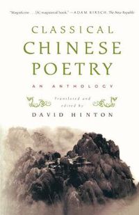 Cover image for Classical Chinese Poetry: An Anthology