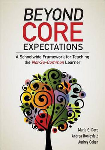 Cover image for Beyond Core Expectations: A Schoolwide Framework for Serving the Not-So-Common Learner