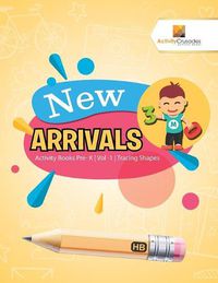 Cover image for New Arrivals: Activity Books Pre- K Vol -1 Tracing Shapes