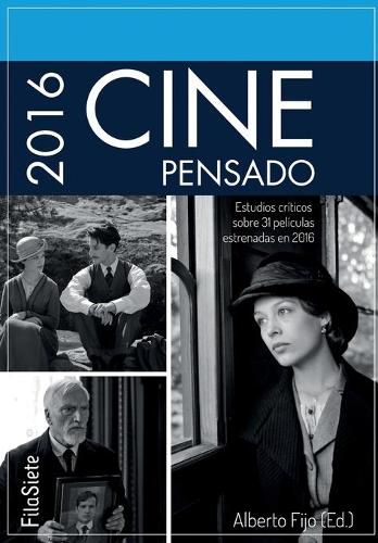 Cover image for Cine Pensado 2016: Estudios criticos sobre 31 peliculas estrenadas en 2016