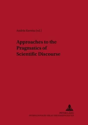 Cover image for Approaches to the Pragmatics of Scientific Discourse