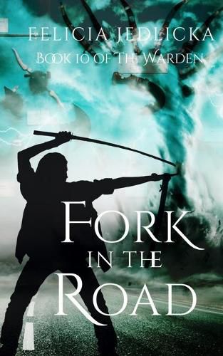 Cover image for Fork in the Road (Book 10 of The Warden)