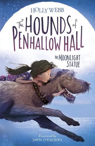 The Moonlight Statue (The Hounds of Penhallow Hall, Book One)  