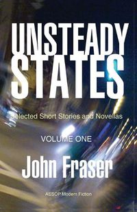 Cover image for Unsteady States, Volume One