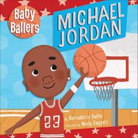 Cover image for Baby Ballers: Michael Jordan
