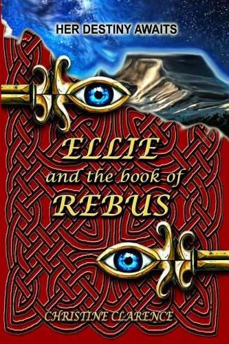 Ellie and the Book of Rebus: Her Destiny Awaits