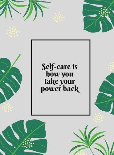 Cover image for Self-Care is How You Take Your Power Back