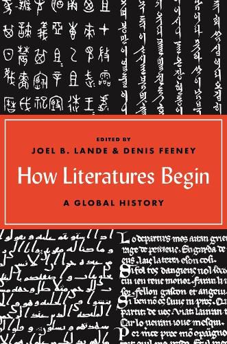 Cover image for How Literatures Begin: A Global History