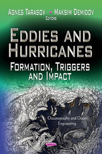 Cover image for Eddies & Hurricanes: Formation, Triggers & Impact