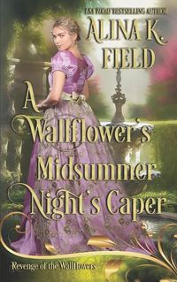 Cover image for A Wallflower's Midsummer Night's Caper