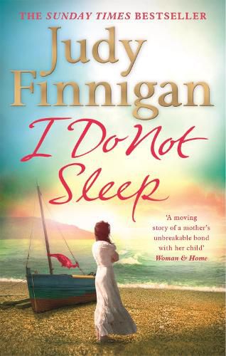 Cover image for I Do Not Sleep: The life-affirming, emotional pageturner from the Sunday Times bestselling author and journalist