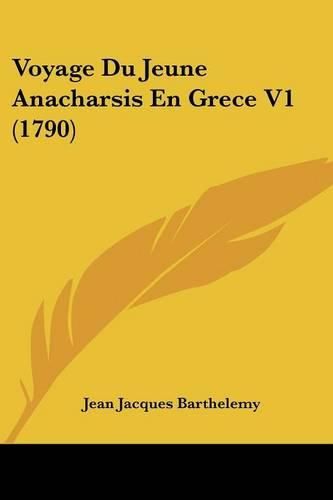 Cover image for Voyage Du Jeune Anacharsis En Grece V1 (1790)