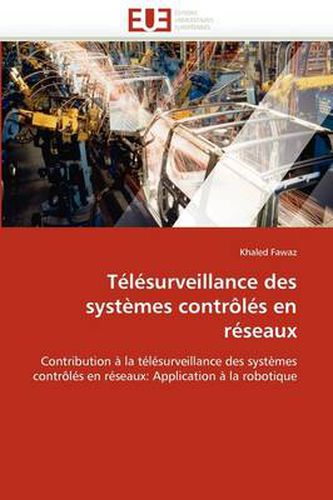 Cover image for T L Surveillance Des Syst Mes Contr L S En R Seaux