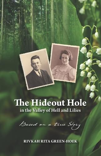 Cover image for The Hideout Hole in the Valley of Hell and Lilies