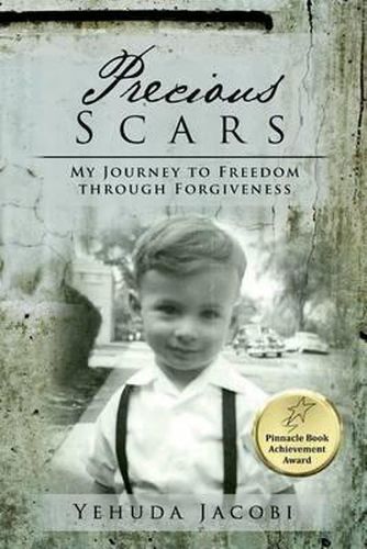 Cover image for Precious Scars: My Journey to Freedom through Forgiveness