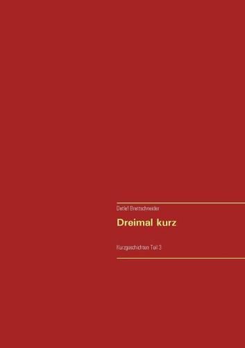 Cover image for Dreimal kurz: Kurzgeschichten Teil 3