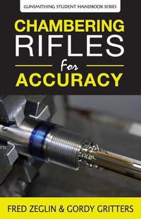 Cover image for Chambering Rifles for Accuracy