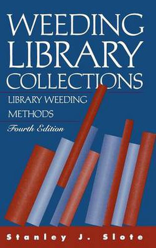 Cover image for Weeding Library Collections: Library Weeding Methods, 4th Edition