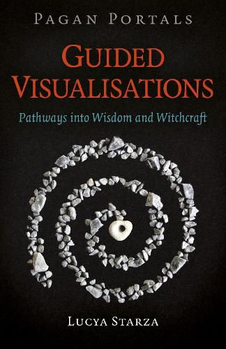 Cover image for Pagan Portals - Guided Visualisations: Pathways into Wisdom and Witchcraft