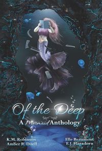 Cover image for Of The Deep Mermaid Anthology