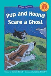 Cover image for Pup and Hound Scare a Ghost