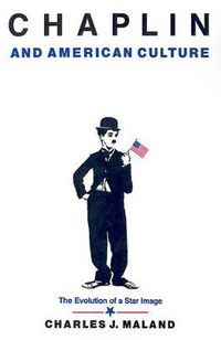 Cover image for Chaplin and American Culture: The Evolution of a Star Image