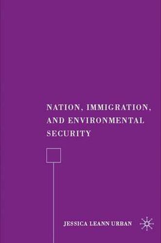 Cover image for Nation, Immigration, and Environmental Security