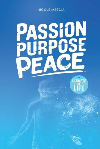 Cover image for Passion Purpose Peace