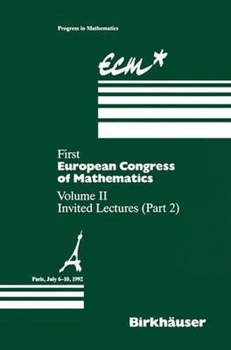 First European Congress of Mathematics Paris, July 6-10, 1992: Vol. II: Invited Lectures (Part 2)