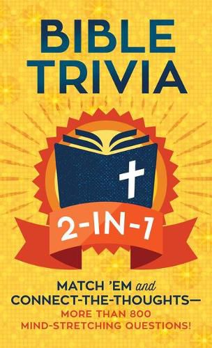 Bible Trivia 2-In-1: Match 'em and Connect-The-Thoughts--1,000 Mind-Stretching Questions!