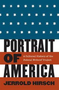 Cover image for Portrait of America: A Cultural History of the Federal Writers' Project