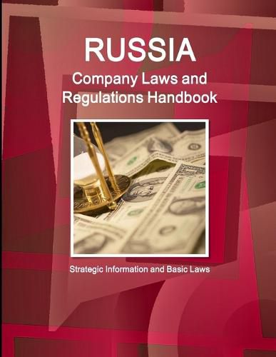 Cover image for Russia Company Laws and Regulations Handbook - Strategic Information and Basic Laws