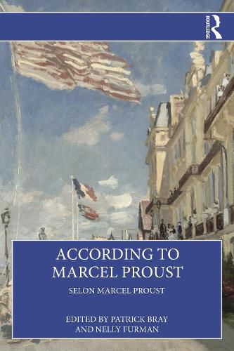 According to Marcel Proust