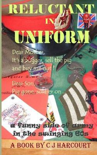 Cover image for Reluctant in Uniform: Pig gone, soldier on
