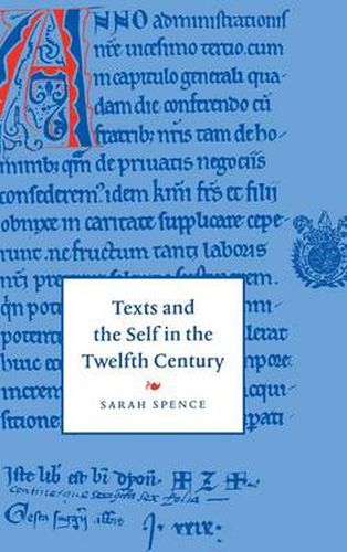 Cover image for Texts and the Self in the Twelfth Century