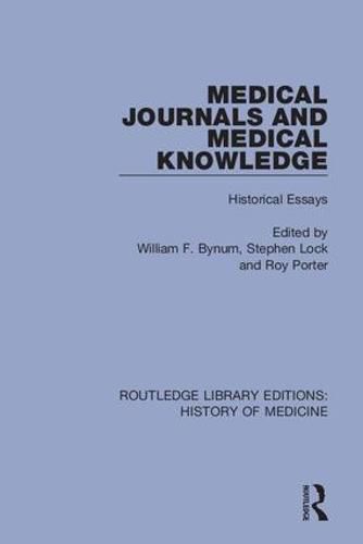 Medical Journal's and Medical Knowledge: Historical Essays