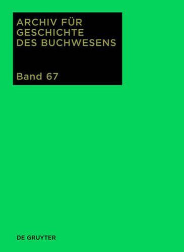 Cover image for Archiv fur Geschichte des Buchwesens, Band 67, Archiv fur Geschichte des Buchwesens (2012)